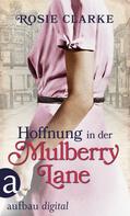 Rosie Clarke: Hoffnung in der Mulberry Lane ★★★★★