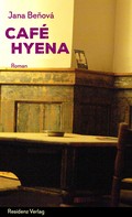 Jana Beňová: Café Hyena 