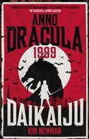 Kim Newman: Anno Dracula 1999: Daikaiju 