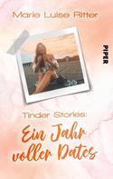 Marie Luise Ritter: Tinder Stories: Ein Jahr voller Dates ★★★
