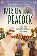Tiffany Crockham: Patricia Peacock und der verschwundene General ★★★★