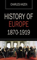 Charles Hazen: History of Europe 1870-1919 