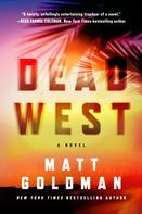 Matt Goldman: Dead West ★★★★