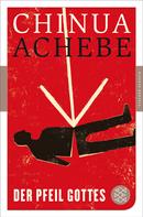 Chinua Achebe: Der Pfeil Gottes ★