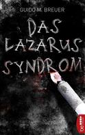 Guido M. Breuer: Das Lazarus-Syndrom ★★★★