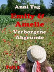 Emily & Amelie - Verborgene Abgründe