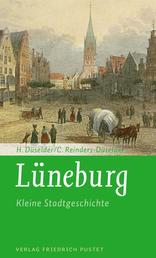 Lüneburg - Kleine Stadtgeschichte - Kleine Stadtgeschichte