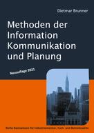 Dietmar Brunner: Methoden der Information, Kommunikation und Planung 