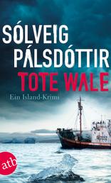 Tote Wale - Ein Island-Krimi