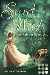 Secret Woods 1: Das Reh der Baronesse - Wunderschöne Romantasy-Märchenadaption