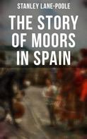 Stanley Lane-Poole: The Story of Moors in Spain ★★★★