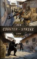 Patrik Musollaj: Der Counter-Strike Code 