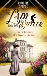 Die Lady und der Butler – Das Geheimnis des Rosenzimmers