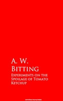 A. W. Bitting: Experiments on the Spoilage of Tomato Ketchup 