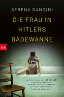 Serena Dandini: Die Frau in Hitlers Badewanne ★★★