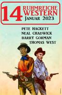 Pete Hackett: 14 Ruhmreiche Western Januar 2023 