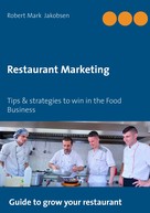 Robert Mark Jakobsen: Restaurant Marketing 