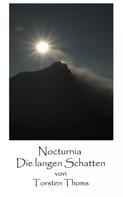 Torsten Thoms: Nocturnia - Die langen Schatten 