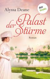 Palast der Stürme - Roman | Ein fesselnder Indienroman über ein Frauenschicksal im 19. Jahrhundert