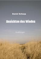 Daniel Schaup: Ansichten des Windes 