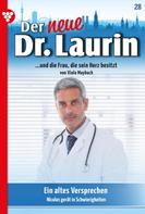 Viola Maybach: Der neue Dr. Laurin 28 – Arztroman ★★★★