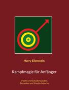 Harry Eilenstein: Kampfmagie für Anfänger 