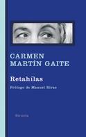 Carmen Martín Gaite: Retahílas 