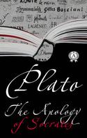 Plato: The Apology of Socrates 