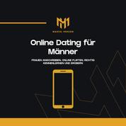 Online Dating für Männer - Frauen anschreiben, online flirten, richtig kennenlernen und erobern
