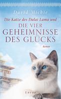 David Michie: Die Katze des Dalai Lama und die vier Geheimnisse des Glücks ★★★★★