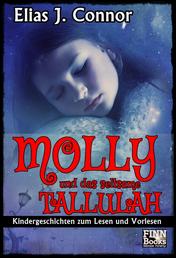 Molly und das seltsame Tallulah - Kindergeschichten zum Lesen und Vorlesen