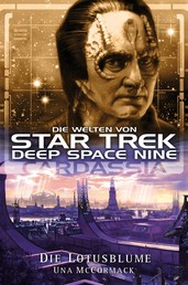 Star Trek - Die Welten von Deep Space Nine 1 - Cardassia - Die Lotusblume
