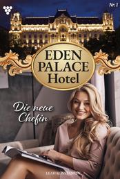 Die neue Chefin - Eden Palace 1 – Liebesroman