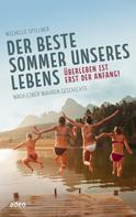 Michelle Spillner: Der beste Sommer unseres Lebens ★★★★