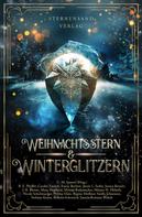 Nicole Schuhmacher: Weihnachtsstern & Winterglitzern (Anthologie) ★★★