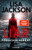 Lisa Jackson: Liar – Tödlicher Verrat ★★★★