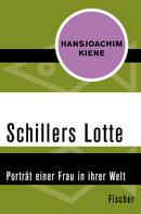 Hansjoachim Kiene: Schillers Lotte 