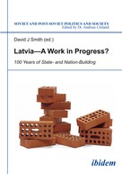 David Smith: Latvia - A Work in Progress? 