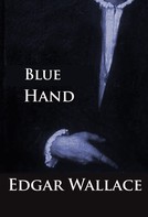 Edgar Wallace: Blue Hand 