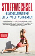 Martin Hölscher: Stoffwechsel beschleunigen und effektiv Fett verbrennen 