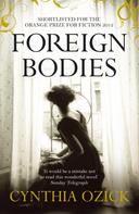 Cynthia Ozick: Foreign Bodies 