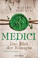 Matteo Strukul: Medici - Das Blut der Königin ★★★★