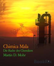 Chimica Mala - Die Rache des Chemikers
