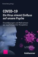 Charles Benoy: COVID-19 - Ein Virus nimmt Einfluss auf unsere Psyche 