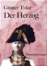 Der Herzog - Ein Historienroman