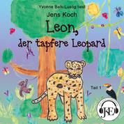 Leon, der tapfere Leopard (Teil 1)