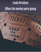 Linda Arvidson: When the movies were young 