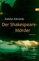 Katelyn Edwards: Der Shakespeare-Mörder ★★★