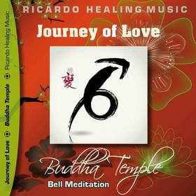 Journey of Love - Buddha Temple Bell Meditation
