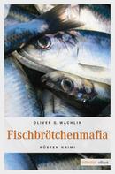 Oliver G. Wachlin: Fischbrötchenmafia ★★★